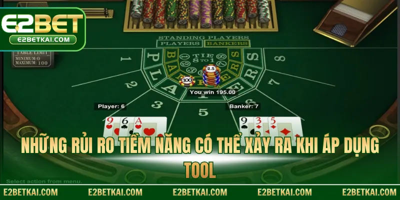 Những rủi ro tiềm năng có thể xảy ra khi áp dụng tool